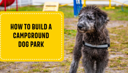 How to Build a Campground Dog Park