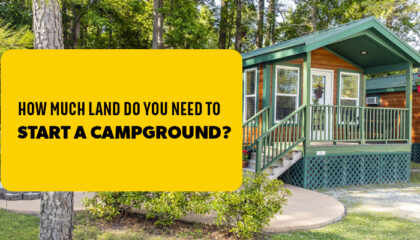 How Much Land Do You Need to Start a Campground?