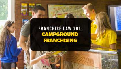 Franchise Law 101: Campground Franchising